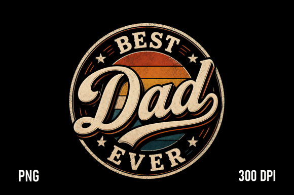 Download Best Dad Ever Vintage PNG - Vintage Collection